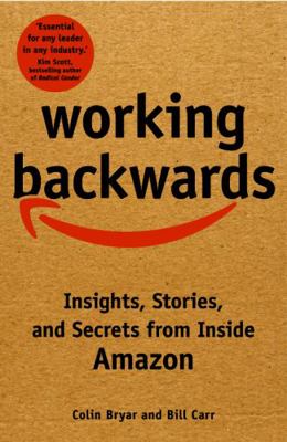 Working Backwards: Insights, Stories, and Secre...            Book Cover