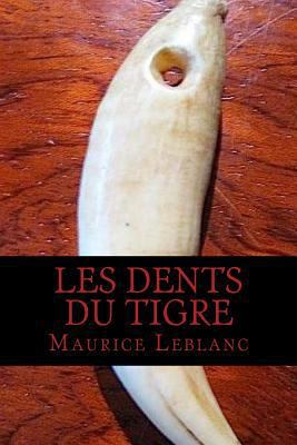 Les Dents du tigre [French] 1537556371 Book Cover