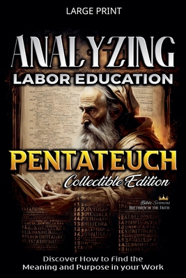 Analyzing Labor Education in Pentateuch [Large Print] B0GNW8PKVD Book Cover