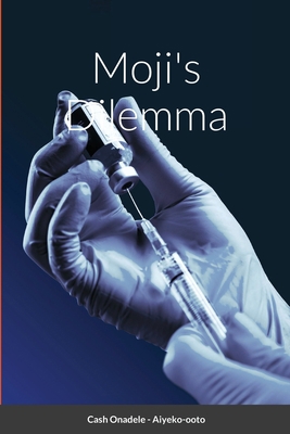 Moji's Dilemma 1667140361 Book Cover