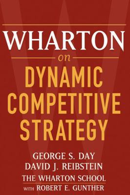 Wharton on Dynamic Competitive Strategy 0471689572 Book Cover