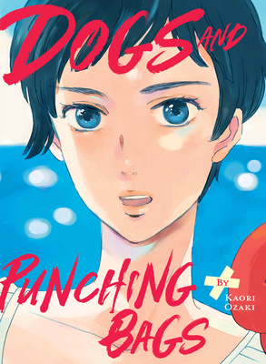 Dogs and Punching Bags 1647293995 Book Cover