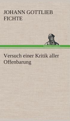 Versuch einer Kritik aller Offenbarung [German] 3849548589 Book Cover