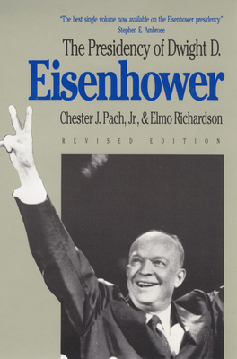 The Presidency of Dwight D. Eisenhower: Revised... 0700604367 Book Cover