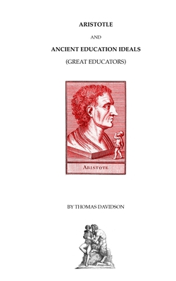 Aristotle and Ancient Education Ideals: Great E... B086PMZPGS Book Cover