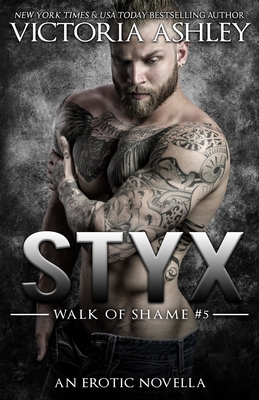 Styx (Walk of Shame #5) 1088165931 Book Cover