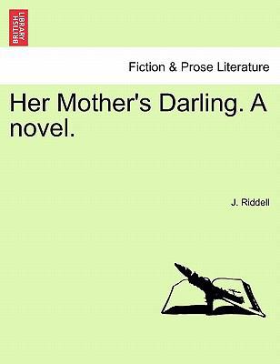 Her Mother's Darling. a Novel. 1241370427 Book Cover