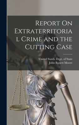Report On Extraterritorial Crime and the Cuttin... 1016986602 Book Cover