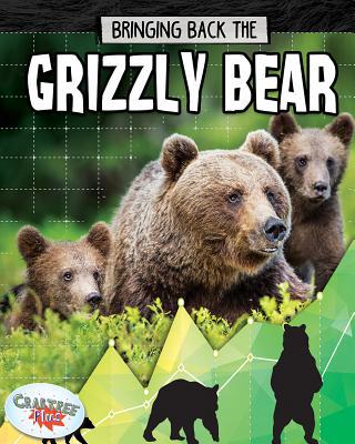 Bringing Back the Grizzly Bear 0778749045 Book Cover