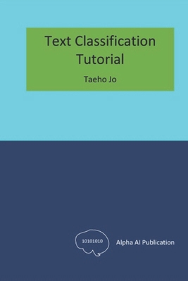 Text Classification: Tutorial B0D8YTGQPX Book Cover