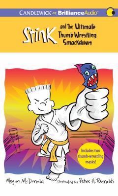 Stink and the Ultimate Thumb-Wrestling Smackdown 1469206234 Book Cover