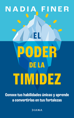 El Poder de la Timidez: Conoce Tus Habilidades ... [Spanish] 6073904665 Book Cover