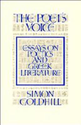 The Poet's Voice: Essays on Poetics and Greek L... 0521390621 Book Cover