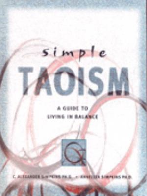 Simple Taoism : A Guide to Living in Balance B0036EHR8K Book Cover