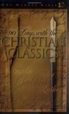 90 Days with the Christian Classics (One Minute... 080549278X Book Cover