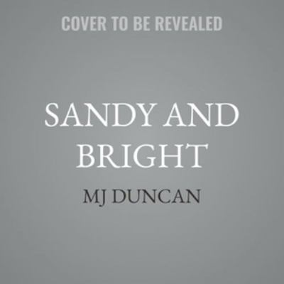 Sandy and Bright B0H97Q4HBC Book Cover