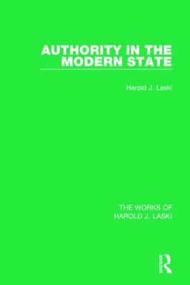 Authority in the Modern State (Works of Harold ... 1138822817 Book Cover