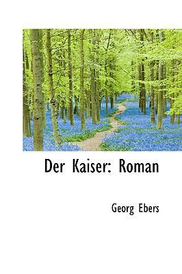 Der Kaiser: Roman 1103345540 Book Cover