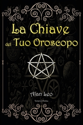 La Chiave del Tuo Oroscopo [Italian] 1088142621 Book Cover