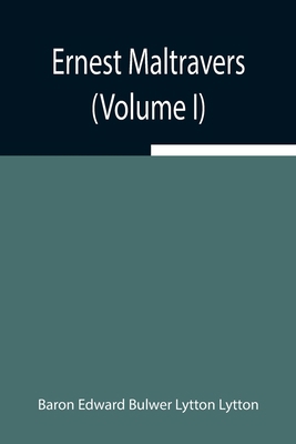 Ernest Maltravers (Volume I) 935494308X Book Cover