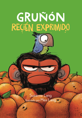 Grunon Recien Exprimido [Spanish] B0GN6FJYP1 Book Cover
