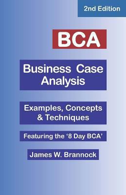 BCA Business Case Analysis: Second Edition 0974781355 Book Cover
