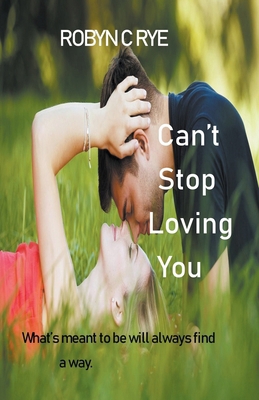 Can't Stop Loving You B0CZRKS6L1 Book Cover
