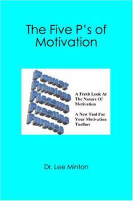The Five P's of Motivation 1419628941 Book Cover