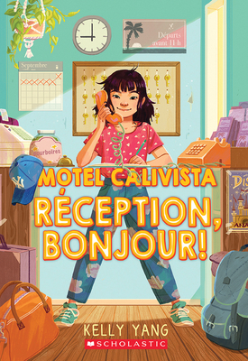 Motel Calivista: N° 1 - Réception, Bonjour! [French] 1443195405 Book Cover