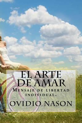 El Arte de Amar (Spanish) Edition [Spanish] 1545424624 Book Cover