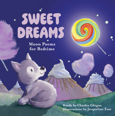 Sweet Dreams: Moon Poems for Bedtime 0764369962 Book Cover