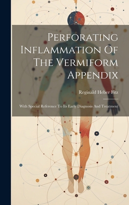 Perforating Inflammation Of The Vermiform Appen... 1019479566 Book Cover