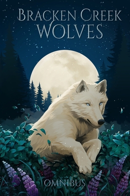 Bracken Creek Wolves 1966611021 Book Cover