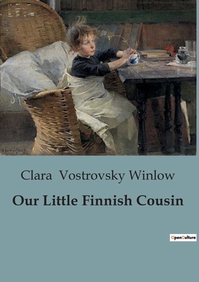 Our Little Finnish Cousin: Exploring Finnish Cu... B0CCCVWND2 Book Cover