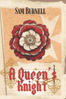 A Queen's Knight: A Medieval Historical Fiction... 1729244939 Book Cover