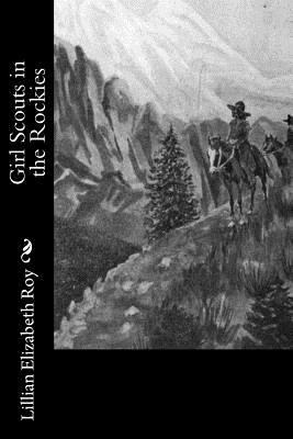 Girl Scouts in the Rockies 1541338960 Book Cover