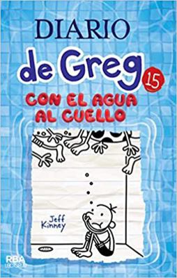 Diario de Greg 15. Con El Agua Al Cuello [Spanish] 1632459167 Book Cover