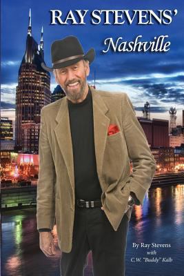 RAY STEVENS' Nashville 0578138867 Book Cover