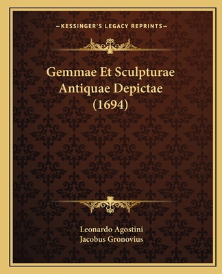 Gemmae Et Sculpturae Antiquae Depictae (1694) [Latin] 1166627349 Book Cover