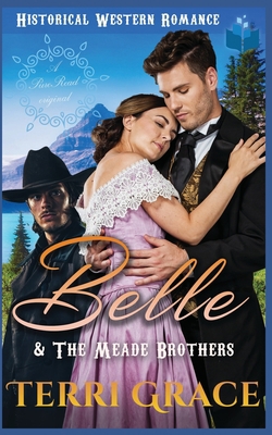 Belle & The Meade Brothers: A Pure Read Origina... B088GDGPWP Book Cover