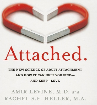 Attached: The New Science of Adult Attachment a... 1469000741 Book Cover