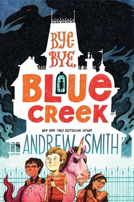 Bye-Bye, Blue Creek 1534419594 Book Cover