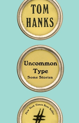 Uncommon Type: Some Stories 1101946156 Book Cover