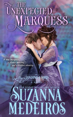 The Unexpected Marquess 1988223180 Book Cover