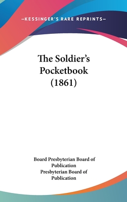 The Soldier's Pocketbook (1861) 1162248963 Book Cover