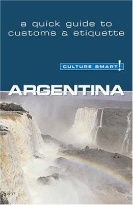 Argentina : A Quick Guide to Customs and Etiquette 1558689141 Book Cover