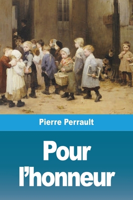 Pour l'honneur [French] 3967876489 Book Cover