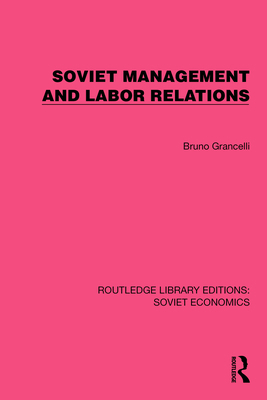 Soviet Management and Labor Relations 1032490012 Book Cover