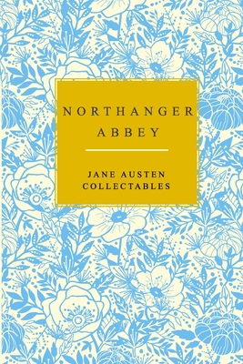 Northanger Abbey: Jane Austen Collection B085KR545L Book Cover
