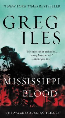 Mississippi Blood: The Natchez Burning Trilogy 0062311182 Book Cover